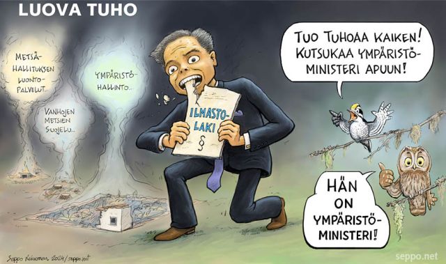  Ilmasto- ja ympäristöministeri Mykkänen ja Luova tuho, keywords:
 vanhat metsät biotalous hakkuu helmipöllö hiilinielu ilmasto ilmastolaki maankäyttösektori mets metsähallitus luontopalvelut miljardilasku monimuotoisuus pilapiirros pohjantikka päästölähde romahdus suojelu tehometsätalous ympäristöministeri Kai Mykkänen