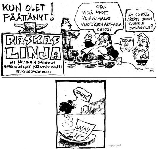  Ydinvoima ja tulevat sukupolvet - Hesari Erkko ja ympäristöministeri, keywords:
 ydinvoima tulevat sukupolvet Helsingin Sanomat Aatos Erkko Sirpa Pietikäinen ympäristöministeri energia uraani lasku pilapiirros