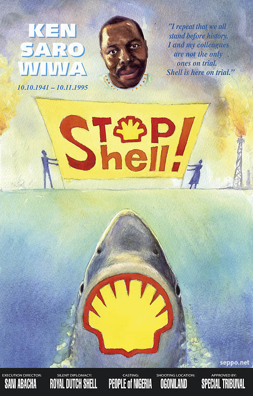 Stop Shell - Ken Saro Wiwa juliste, keywords:
 Ken Saro Wiwa Shell Ogoni juliste ihmisoikeudet öljy teloitus Niger joki suisto oikeudenkäynti land oil Niger delta human rights execution crime Nigeria court poster