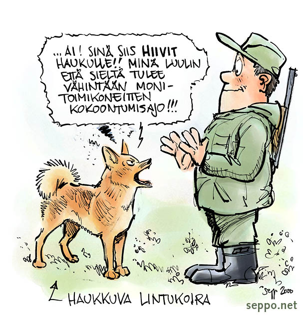  Metsästys – haukkuva lintukoira, keywords:
 metsästys metsästäjä koira lintukoira haukkuva haukkua pilapiirros