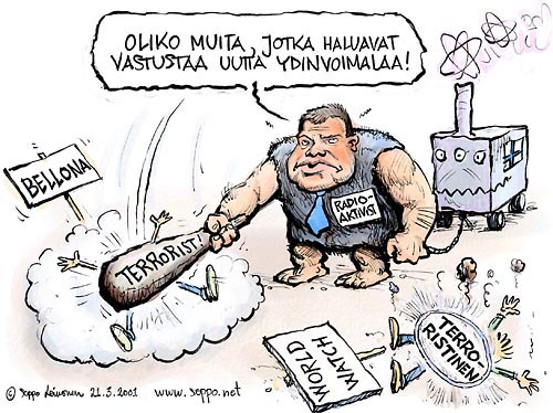  Paavo Lipponen lobbaa ydinvoimaa, keywords:
 Paavo Lipponen lobbaus ydinvoima terrorismi Bellona Worldwatch kansalaisjärjestö piirros pilapiirros