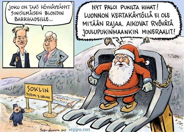  Sokli ja sinisilmäinen blondi barrikadeilla, keywords:
 Sokli fosfori uraani kaivos Korvatunturi Savukoski Lappi kaivostoiminta luonnonvarat kertakäyttö vesistöt luonto Joulupukki Mikael Jungner Risto Uimonen suora väkivallaton toiminta pilapiirros