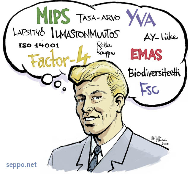  Ympäristöjohtaja - arvot ja ympäristöjärjestelmät, keywords:
 ympäristöjohtaja vastaava päällikkö ympäristöjärjestelmä sosiaalinen vastuu arvot pilapiirros