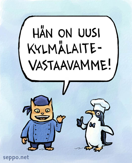  Ruoka ja kylmäsäilytys, keywords:
 ruoka suurkeittiö ammattikeittiö kylmäsäilytys kylmiö pakastin energia säästö kokki ravinto kissa pingviini pilapiirros
