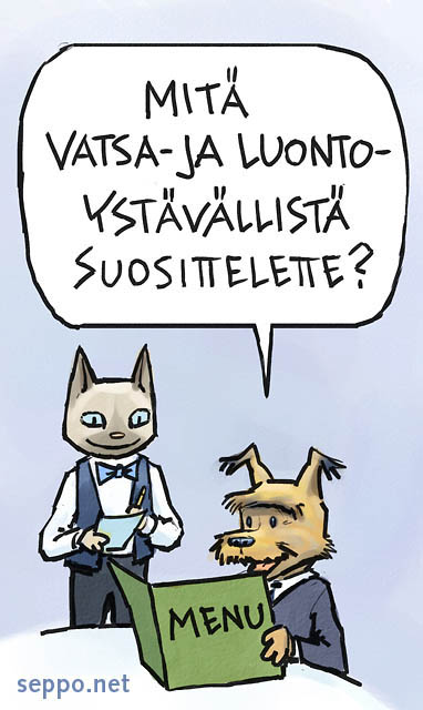  Vatsa- ja luontoystävällinen ruoka, keywords:
 ruoka vatsa luonto ystävällinen ravinto ravintola menu ruokalista ruokailija tarjoilija kissa koira pilapiirros